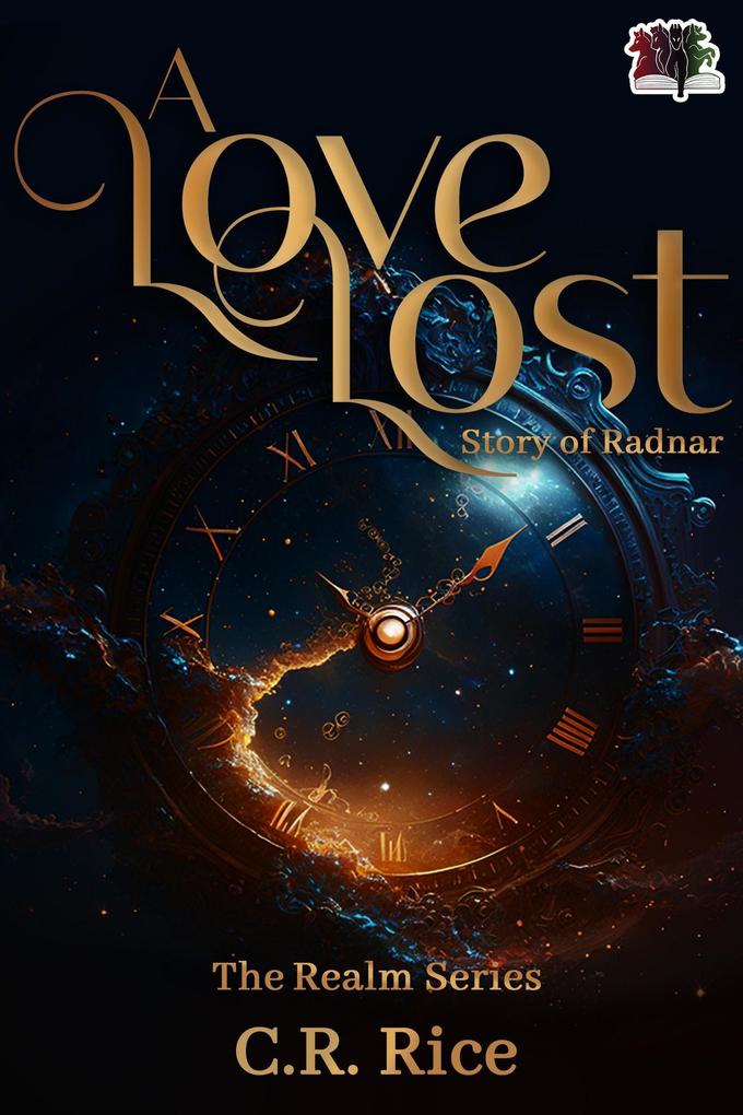 A Love Lost: Story of Radnar (The Realm Series #10)