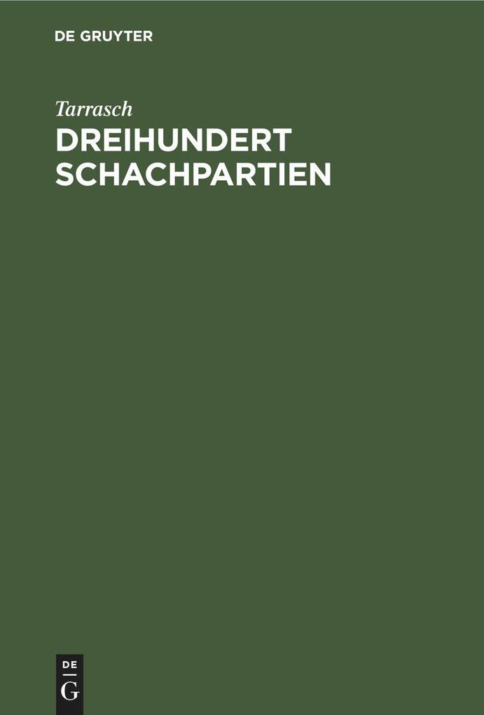 Dreihundert Schachpartien