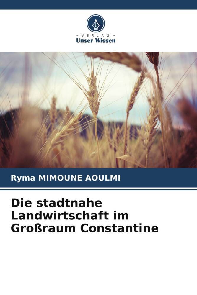 Die stadtnahe Landwirtschaft im Großraum Constantine