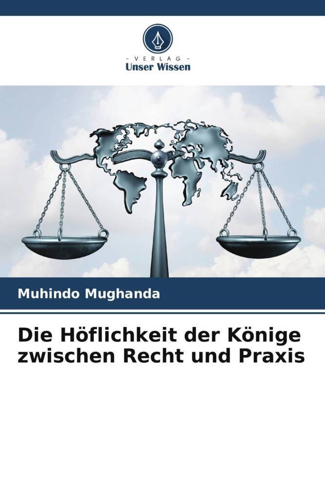 Die Höflichkeit der Könige zwischen Recht und Praxis