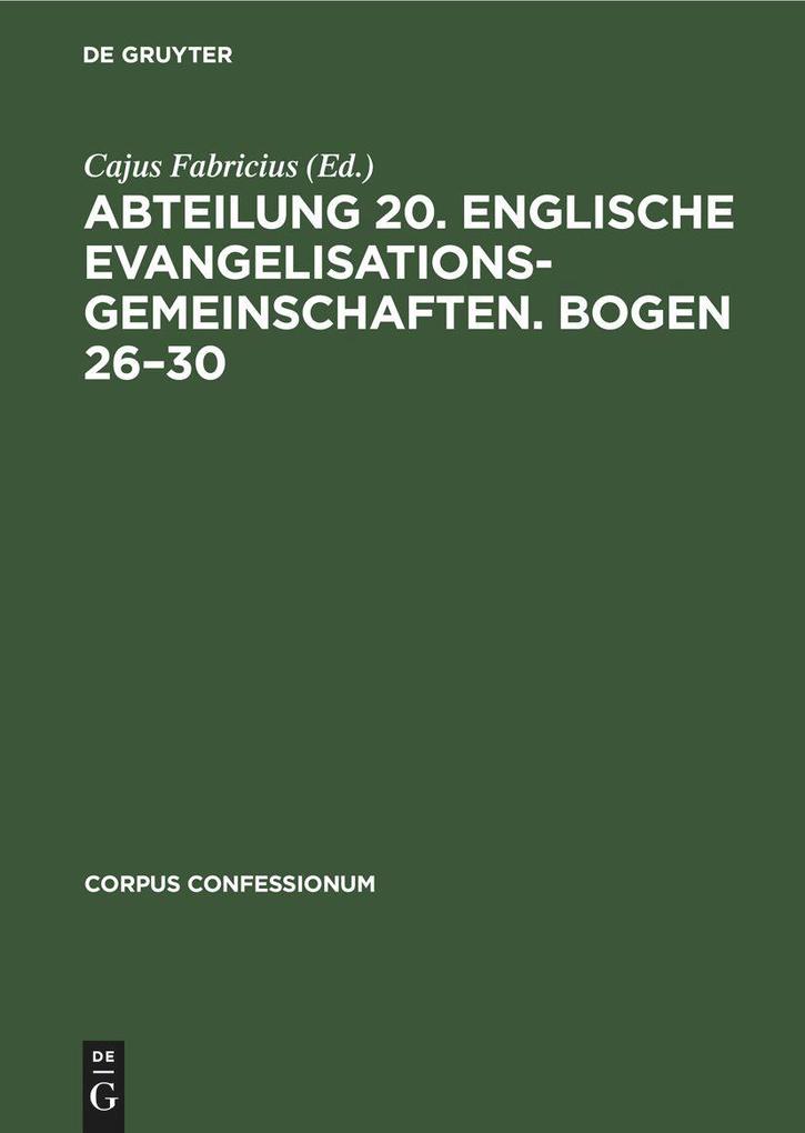 Abteilung 20. Englische Evangelisationsgemeinschaften. Bogen 26-30