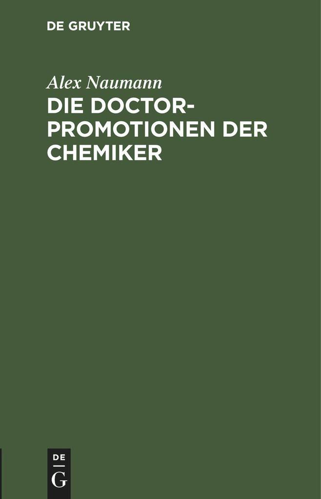 Die Doctorpromotionen der Chemiker