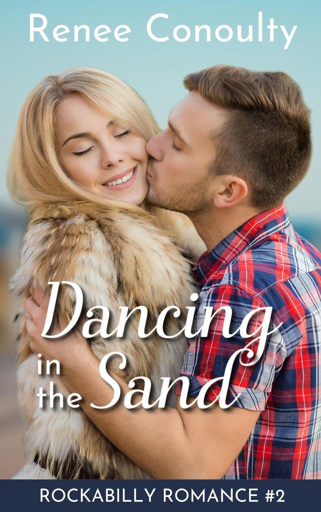 Dancing in the Sand (Rockabilly Romance #2)
