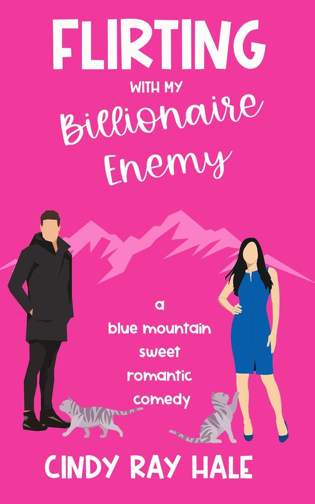 Flirting With My Billionaire Enemy (Blue Mountain Billionaires)