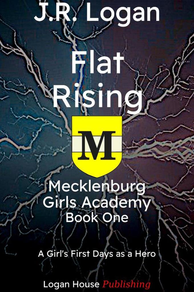 Flat Rising (MECKLENBURG GIRLS ACADEMY #1)
