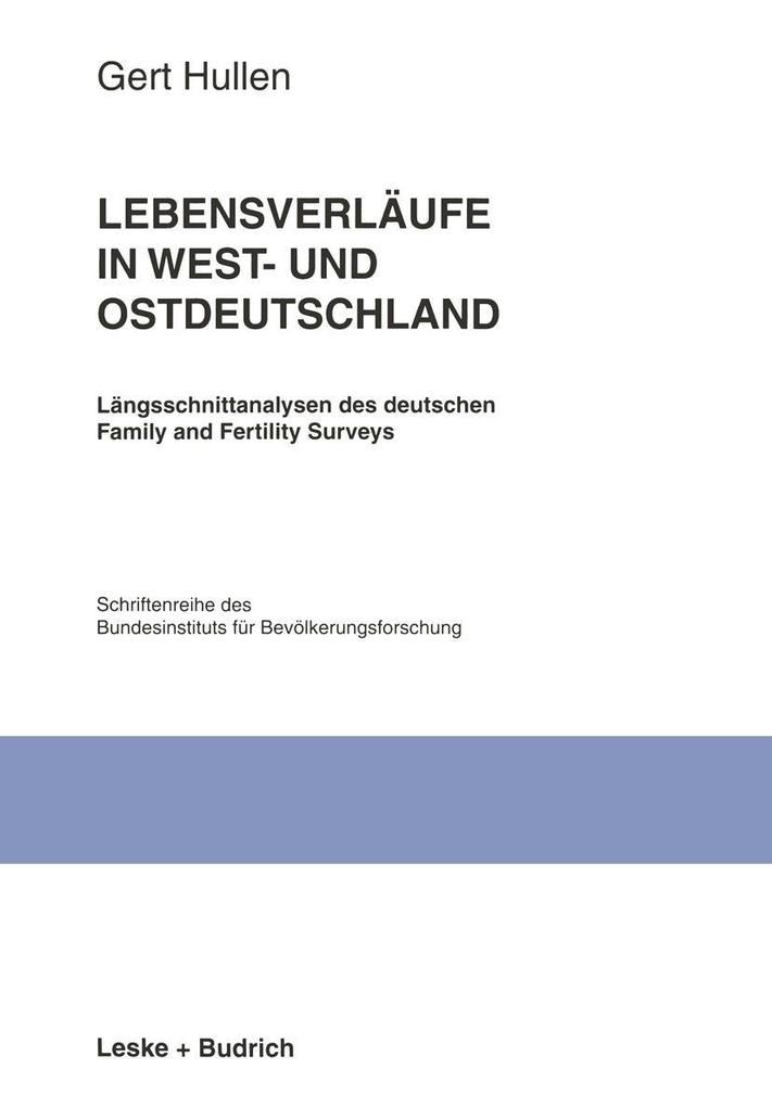Lebensverläufe in West- und Ostdeutschland