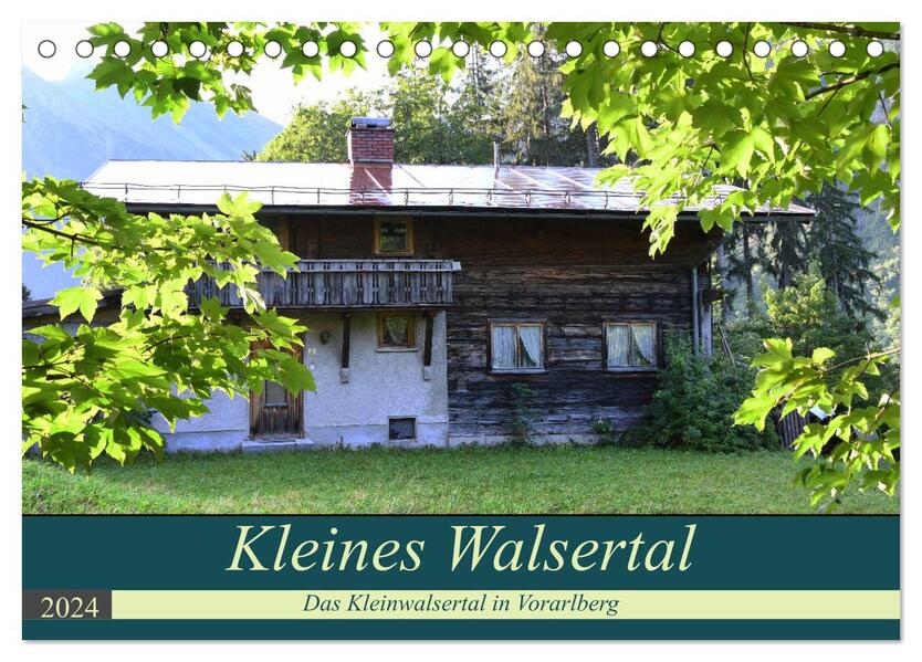 Kleines Walsertal - Das Kleinwalsertal in Vorarlberg (Tischkalender 2024 DIN A5 quer) CALVENDO Monatskalender