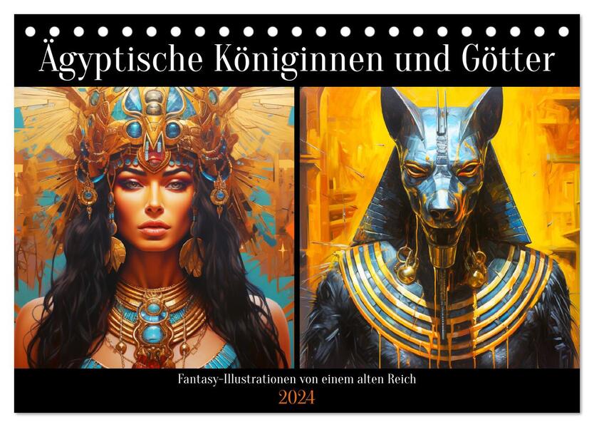 Ägyptische Königinnen und Götter. Fantasy-Illustrationen von einem alten Reich (Tischkalender 2024 DIN A5 quer) CALVENDO Monatskalender