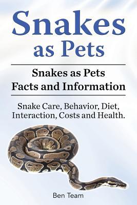 Snakes as Pets. Snakes as Pets Facts and Information. Snake Care Behavior Diet Interaction Costs and Health.