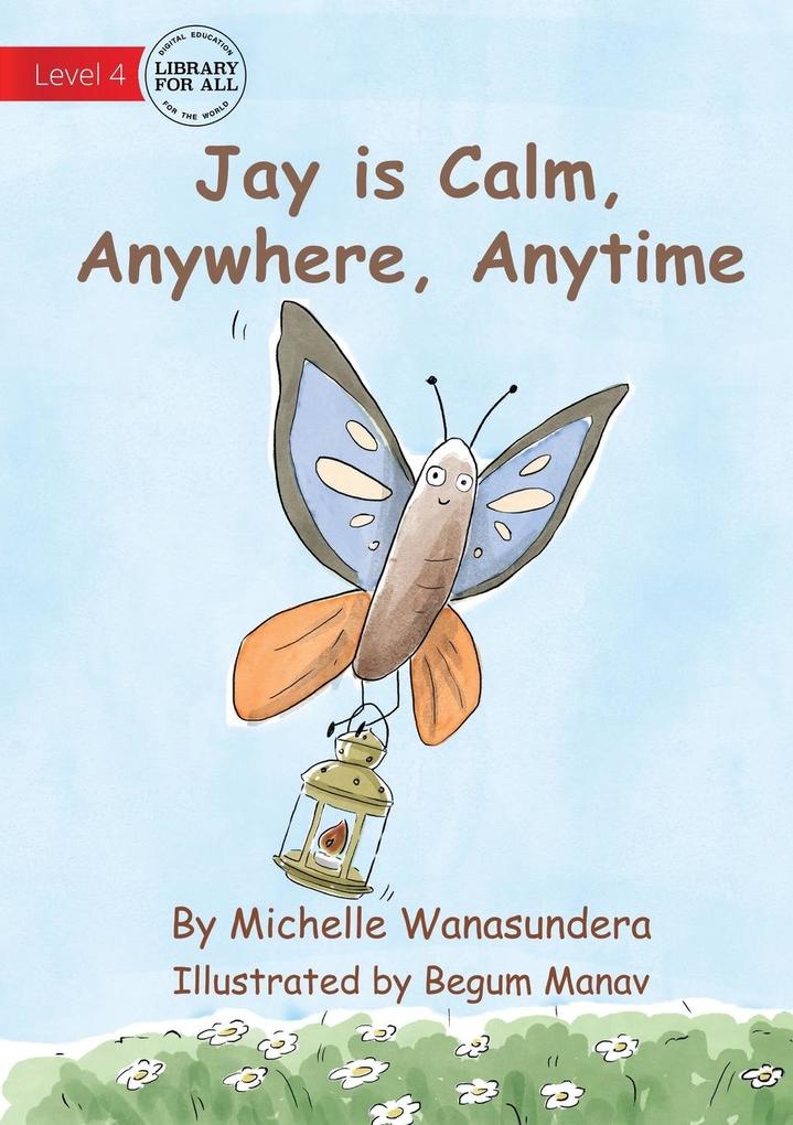 Jay is Calm Anywhere Anytime