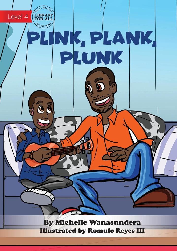 Plink Plank Plunk