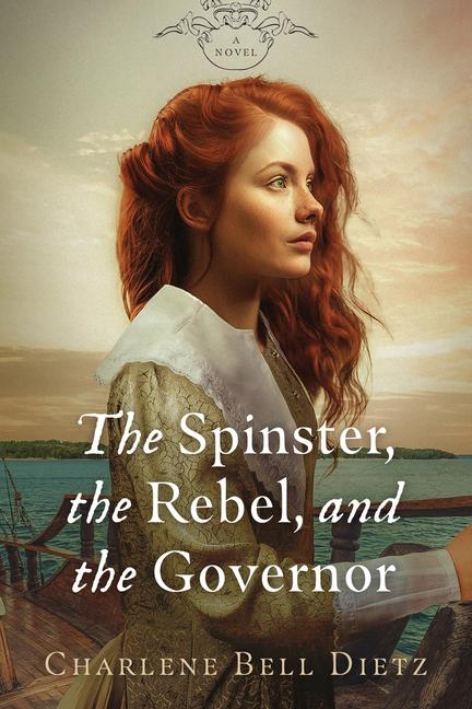 The Spinster the Rebel and the Governor
