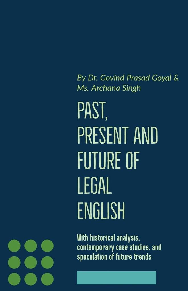 Past Present and Future of Legal English