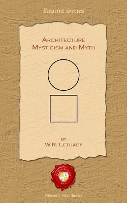 Architecture. Mysticism and Myth