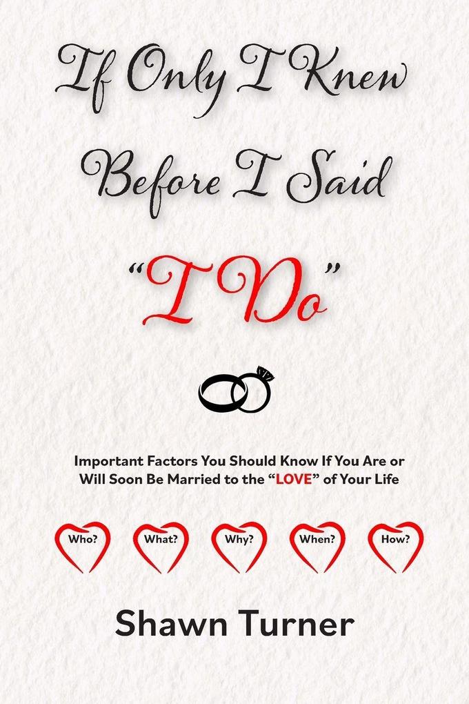 If Only I Knew Before I Said 'I Do'