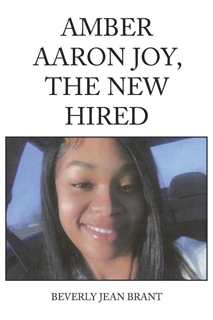 Amber Aaron Joy the New Hired