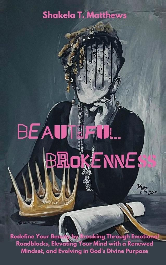 BEAUTIFUL BROKENNESS