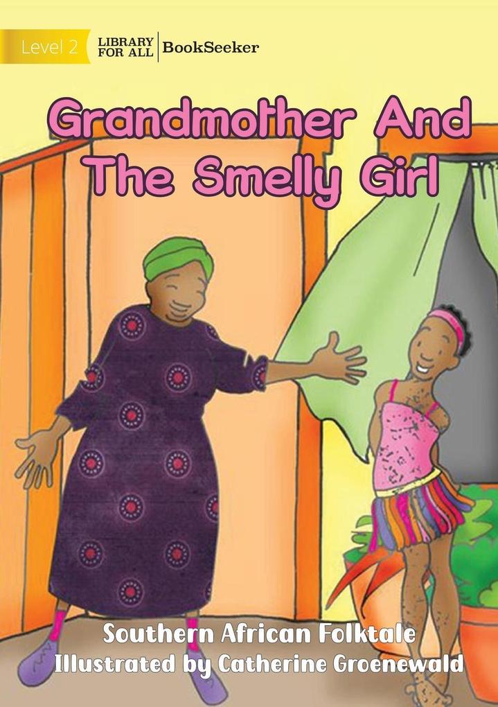 Grandmother And The Smelly Girl