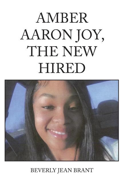 Amber Aaron Joy the New Hired