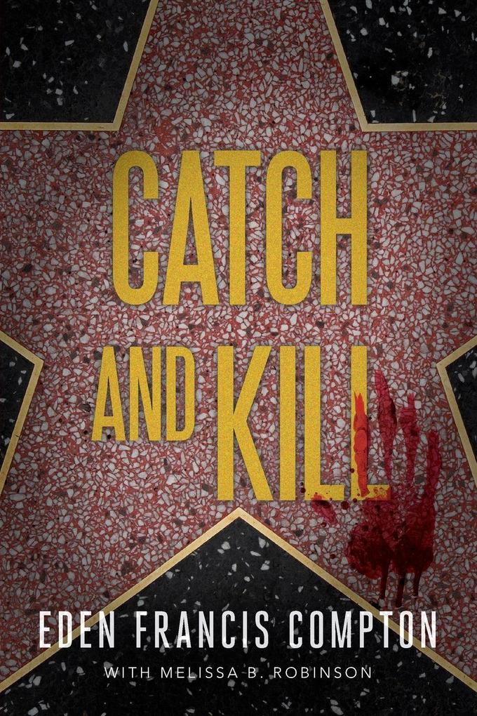 Catch and Kill