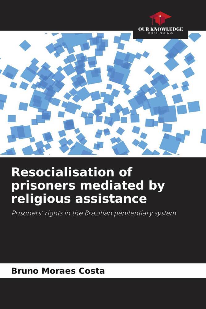 Resocialisation of prisoners mediated by religious assistance
