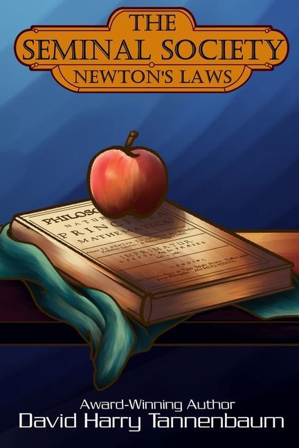 The Seminal Society - Newton‘s Laws