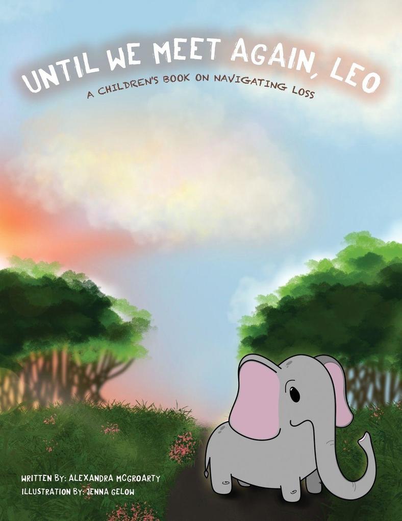 Until We Meet Again Leo