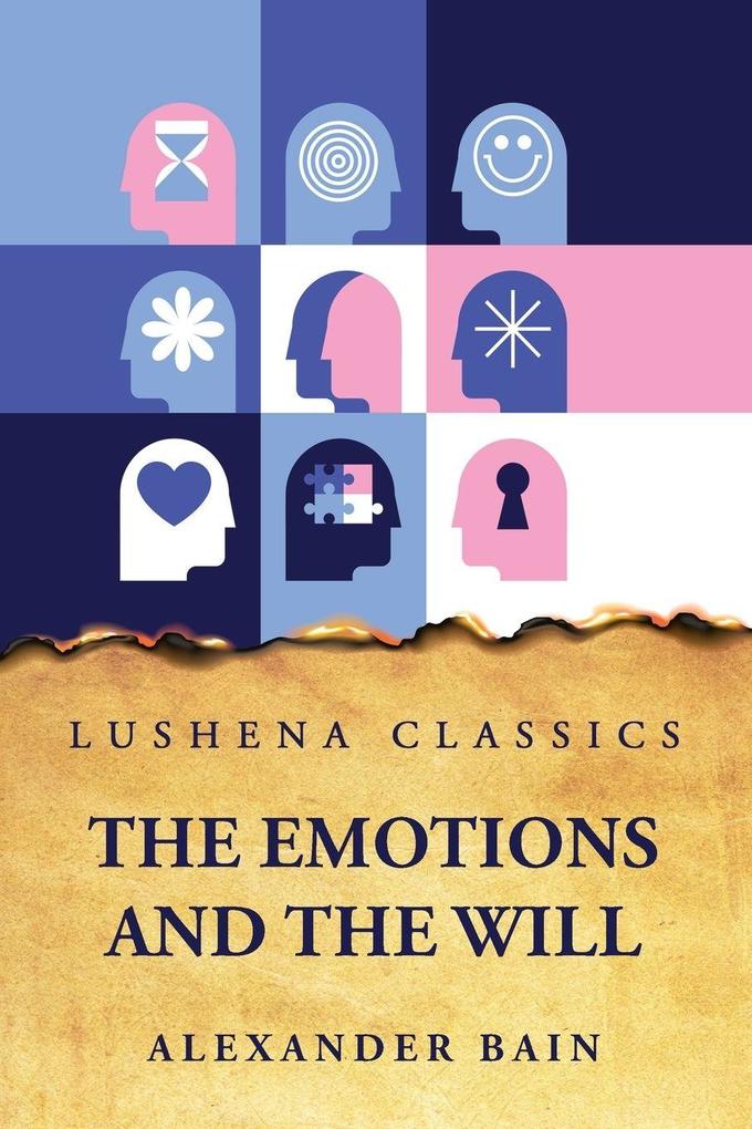 The Emotions and the Will