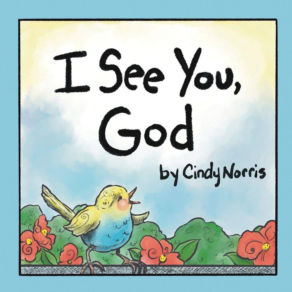I See You God