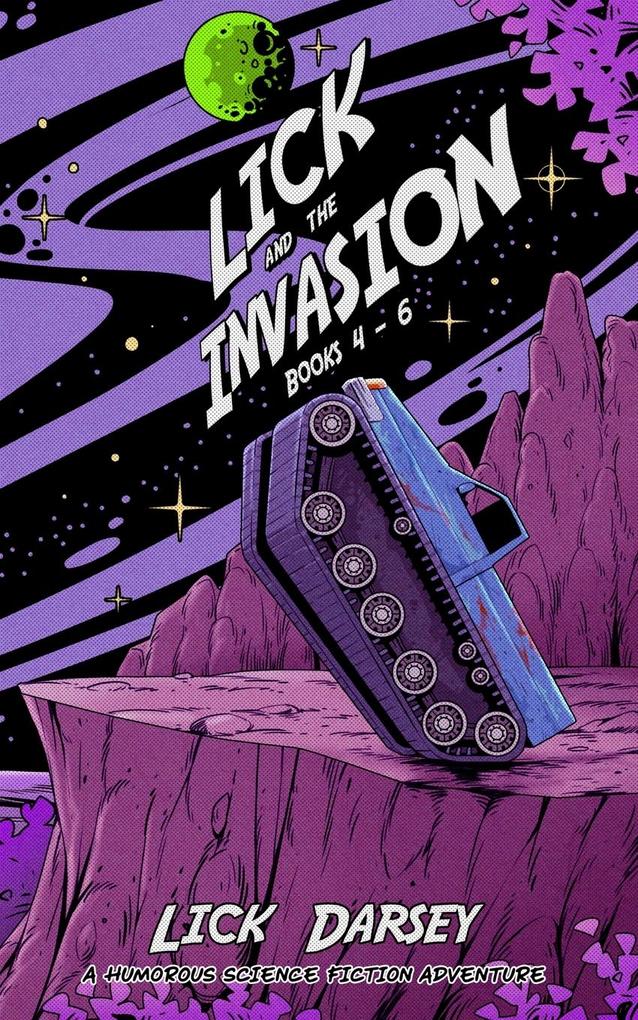 Lick and the Invasion