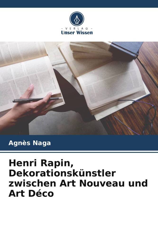Henri Rapin Dekorationskünstler zwischen Art Nouveau und Art Déco