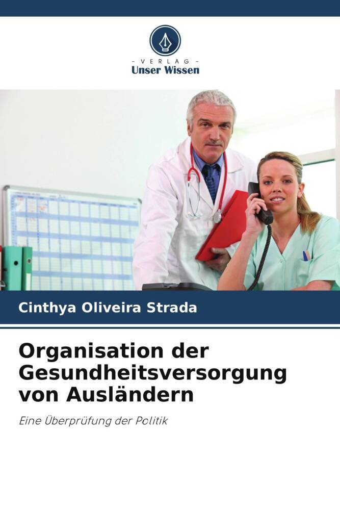 Organisation der Gesundheitsversorgung von Ausländern