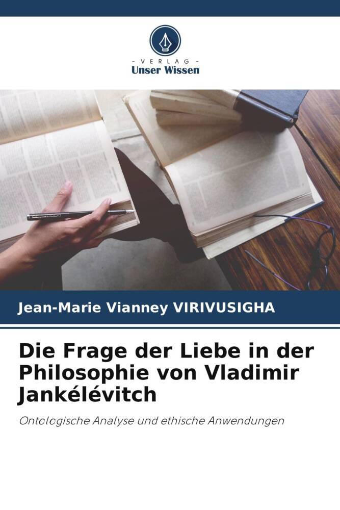 Die Frage der Liebe in der Philosophie von Vladimir Jankélévitch