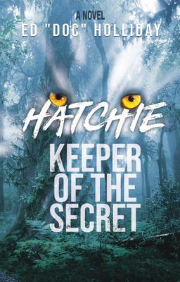 HATCHIE - KEEPER OF THE SECRET