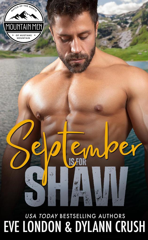 September is for Shaw (Mountain Men of Mustang Mountain #9)