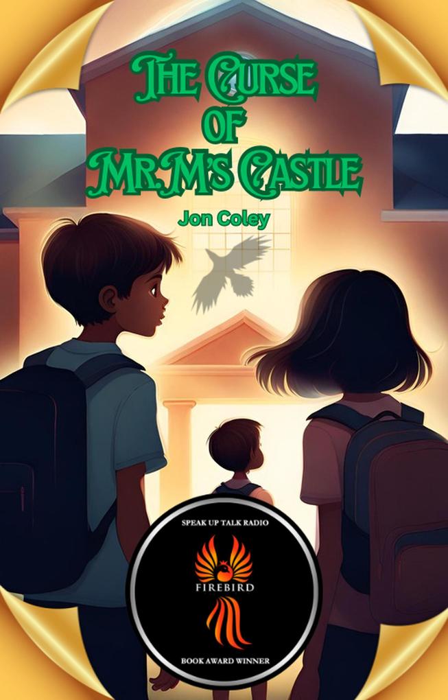 The Curse of Mr. M‘s Castle