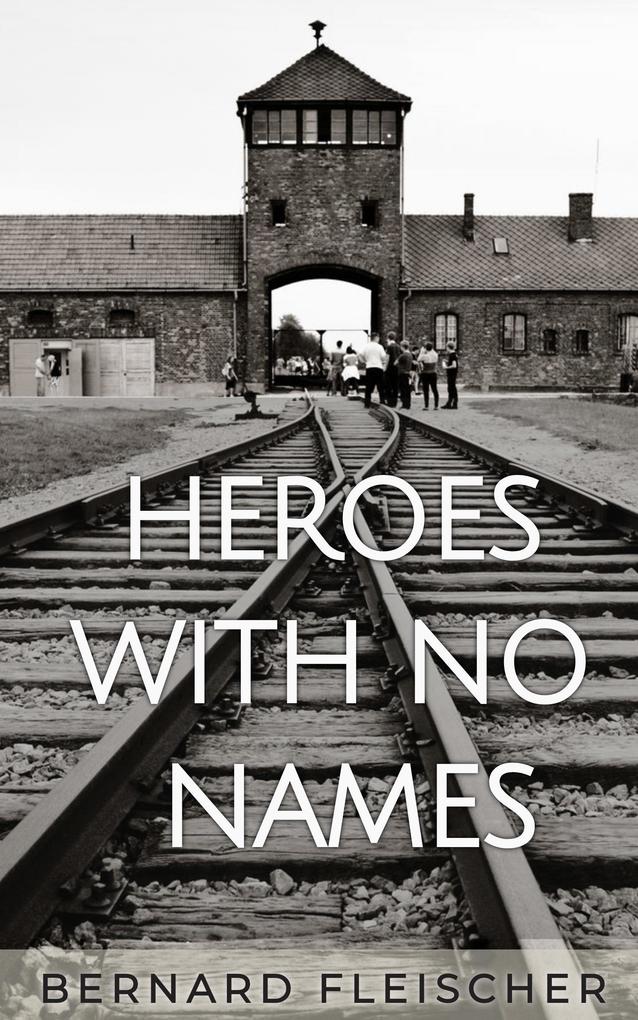 Heroes With No Names