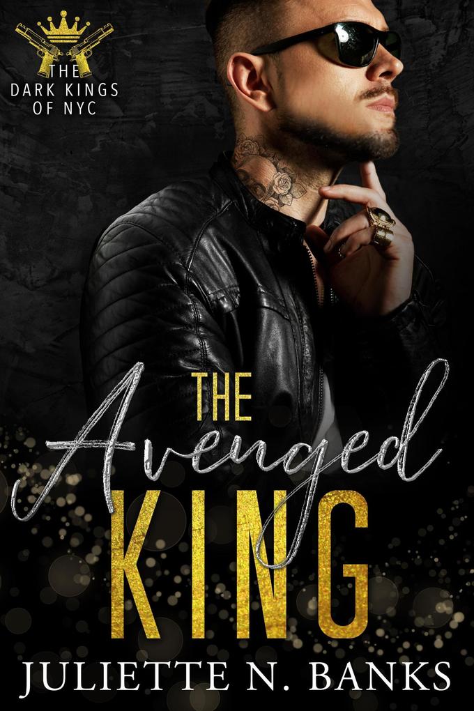 The Avenged King (The Dark Kings of NYC #4)