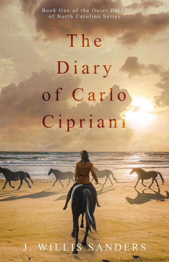 The Diary of Carlo Cipriani (The Outer Banks of North Carolina Series #1)