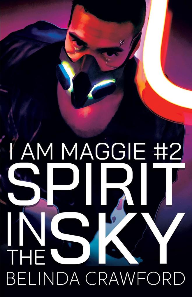 Spirit in the Sky (I Am Maggie #2)