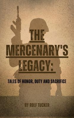 The Mercenary‘s Legacy