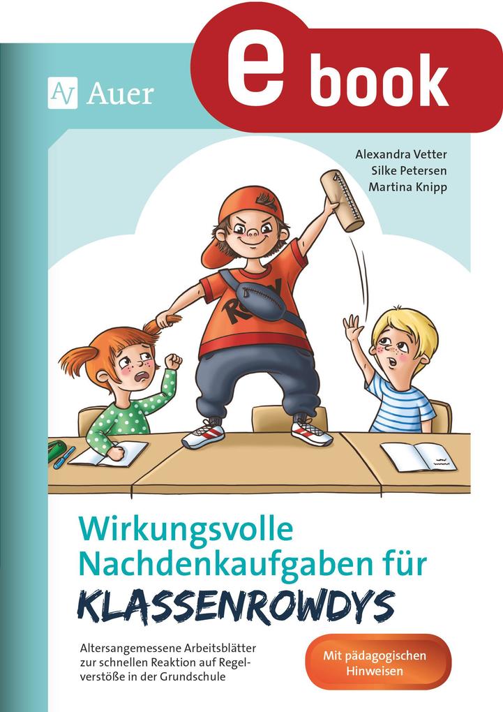 Wirkungsvolle Nachdenkaufgaben für Klassenrowdys
