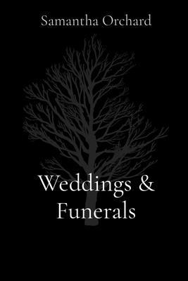 Weddings & Funerals