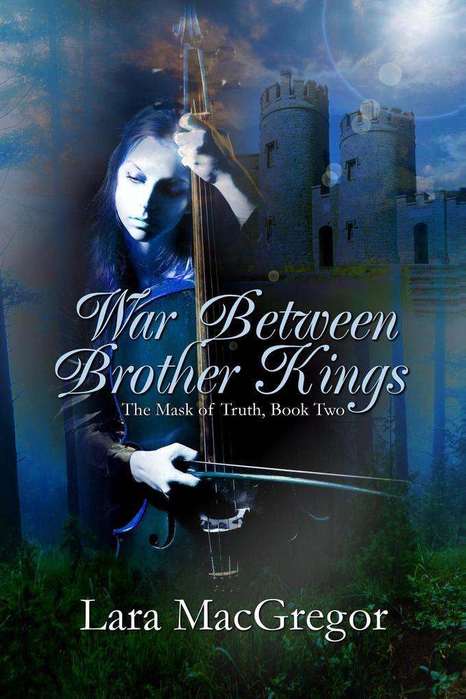 War Between Brother Kings (The Mask of Truth #2)