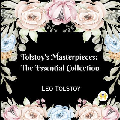 Tolstoy‘s Masterpieces