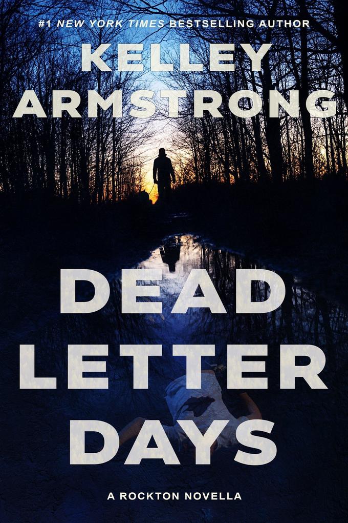 Dead Letter Days (Rockton #7.5)