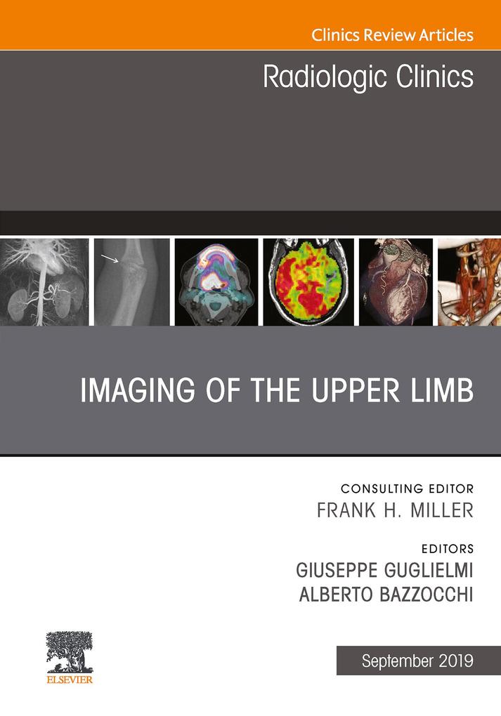 Imaging of the Upper Limb An Issue of Radiologic Clinics of North America