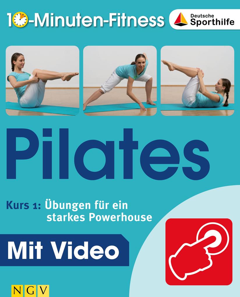 Pilates - Kurs 1: Übungen für ein starkes Powerhouse
