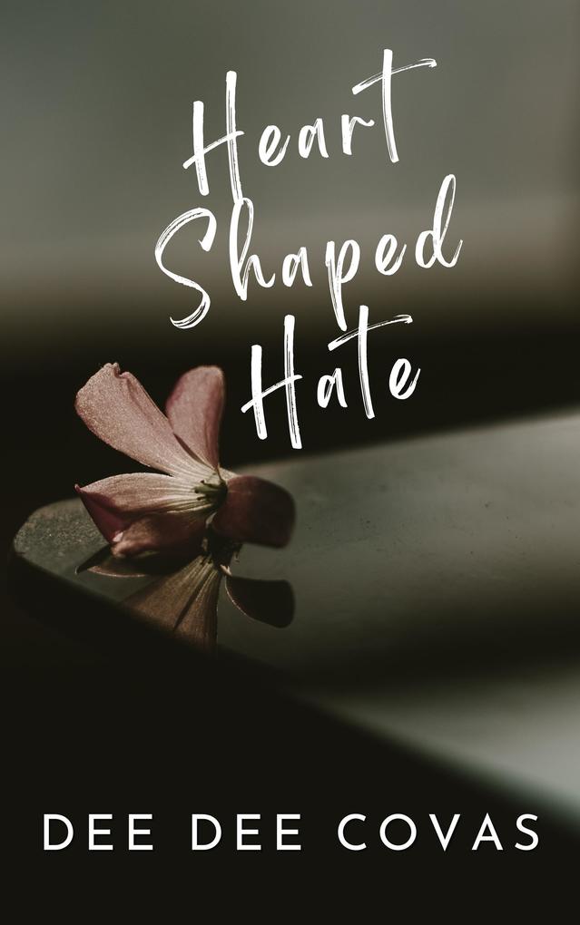 Heart Shaped Hate (Dandelion Soul #3)