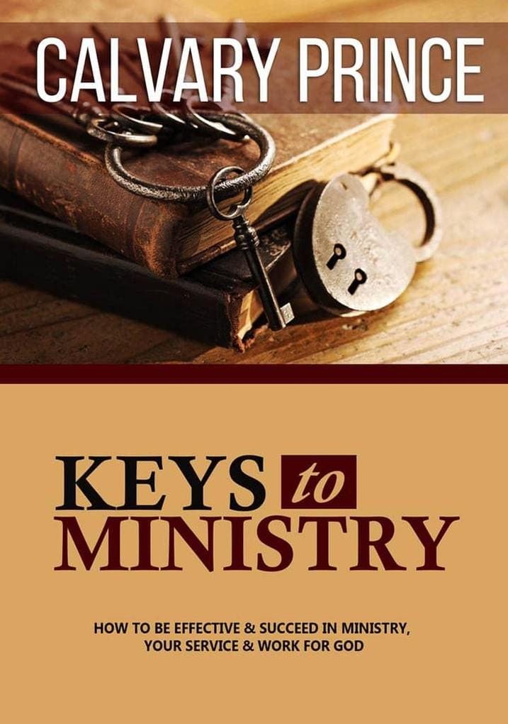 Keys to Ministry (Ministry and Pastoral Resource #2)